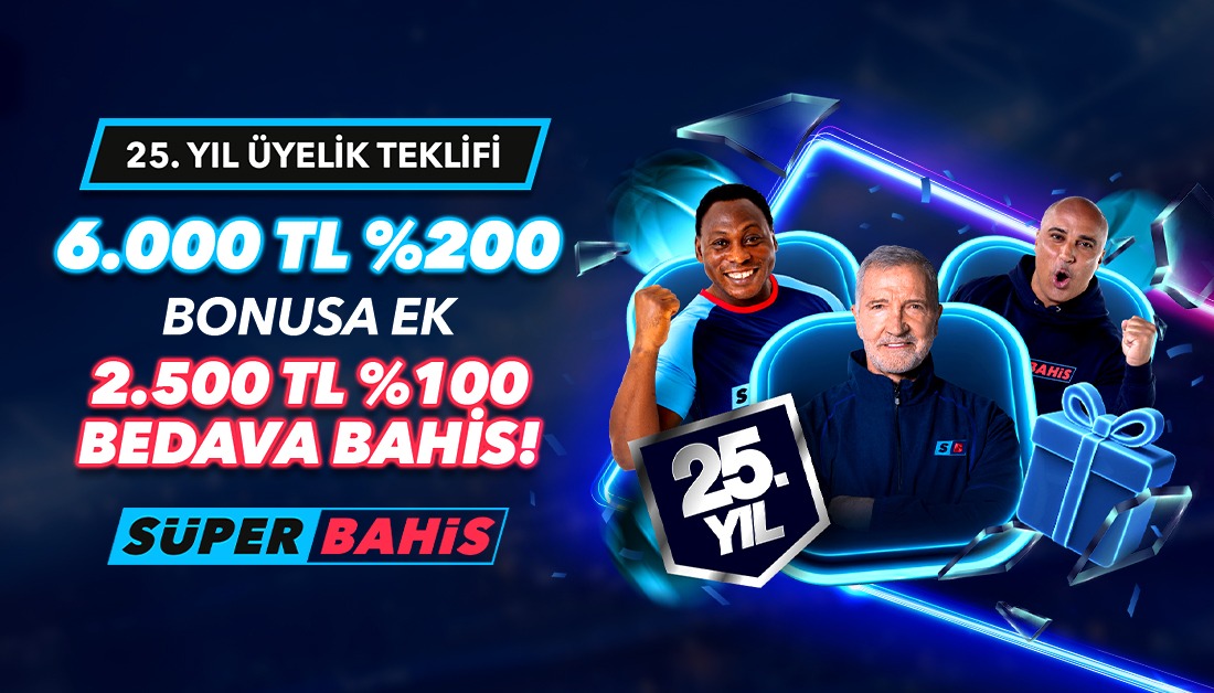 Süperbahis 25.Yıl Üyelik Teklifi, Süperbahis Promosyonları